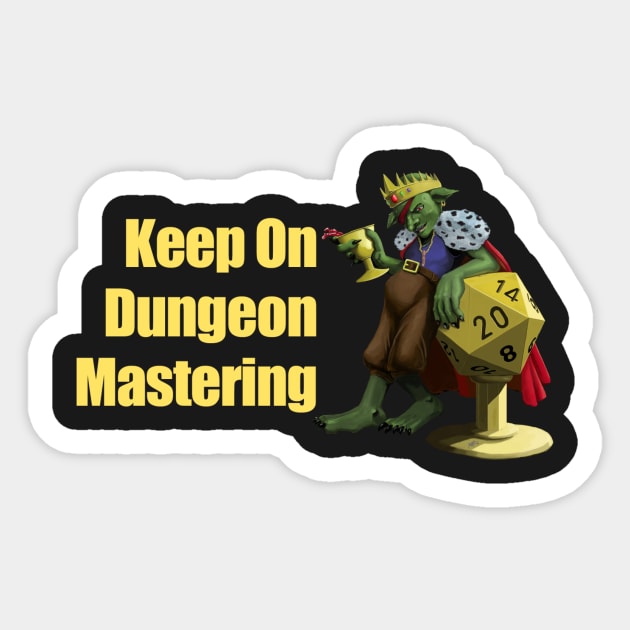 Keep On Dungeon Mastering Sticker by dms_block